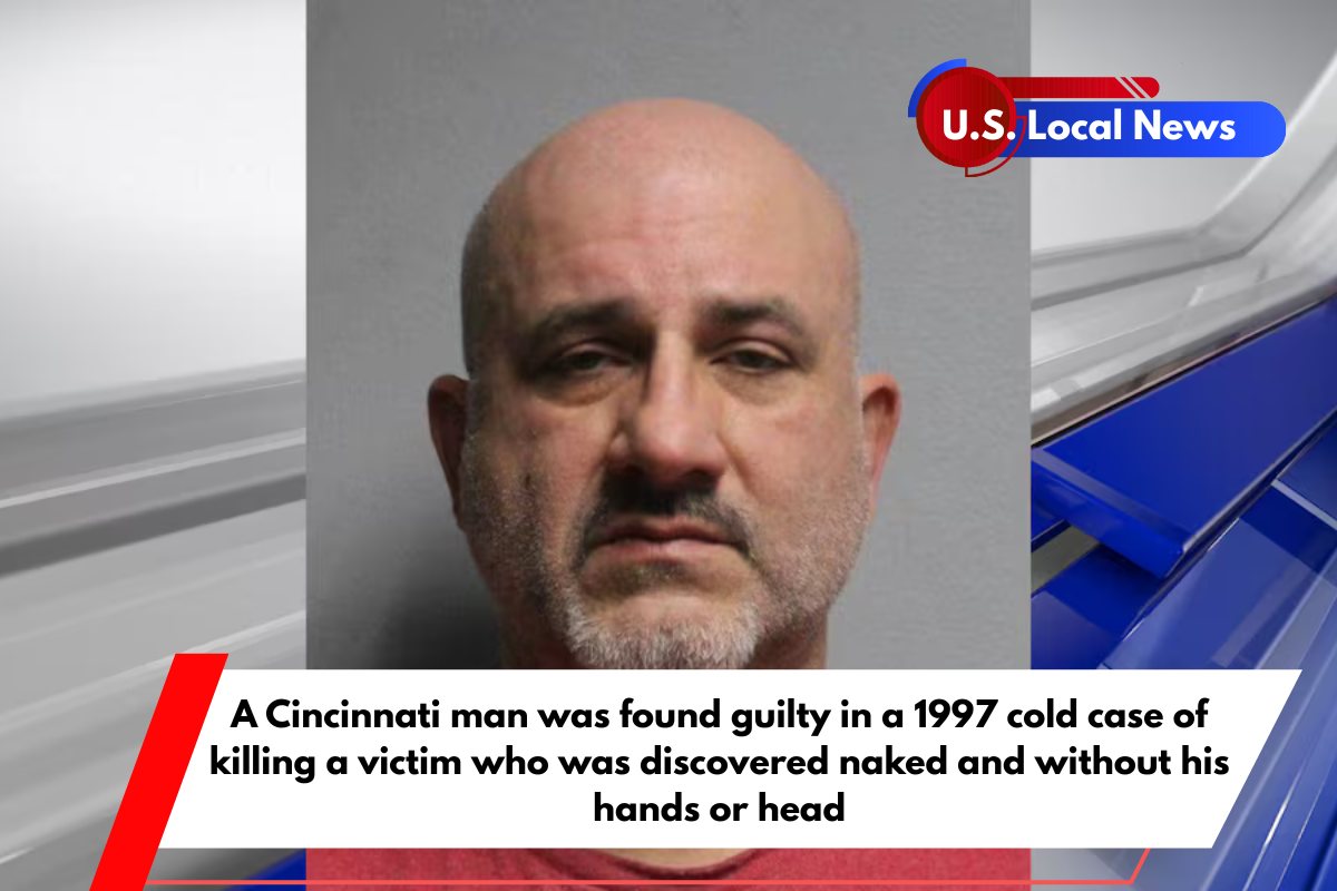 A Cincinnati man was found guilty in a 1997 cold case of killing a victim who was discovered naked and without his hands or head