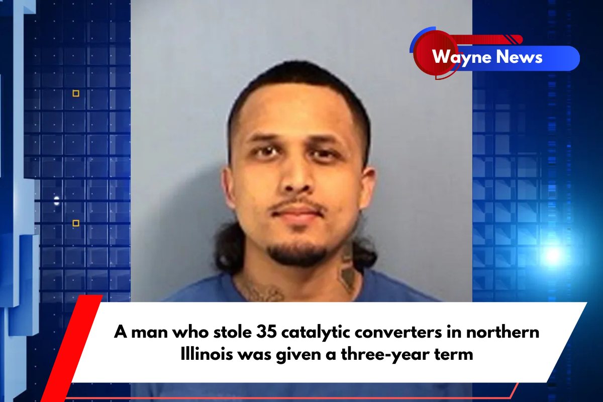 A man who stole 35 catalytic converters in northern Illinois was given a three-year term