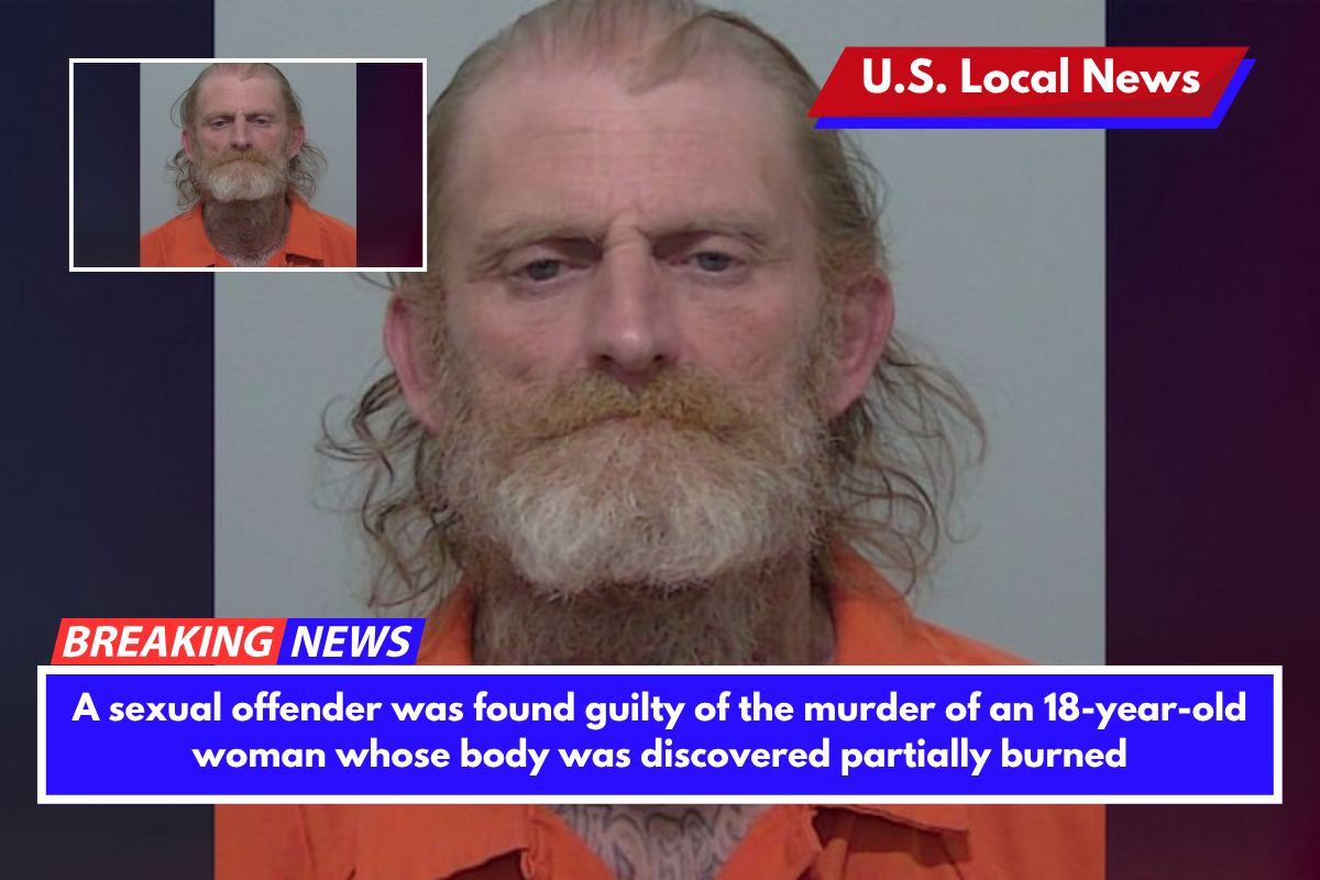 A sexual offender was found guilty of the murder of an 18-year-old woman whose body was discovered partially burned