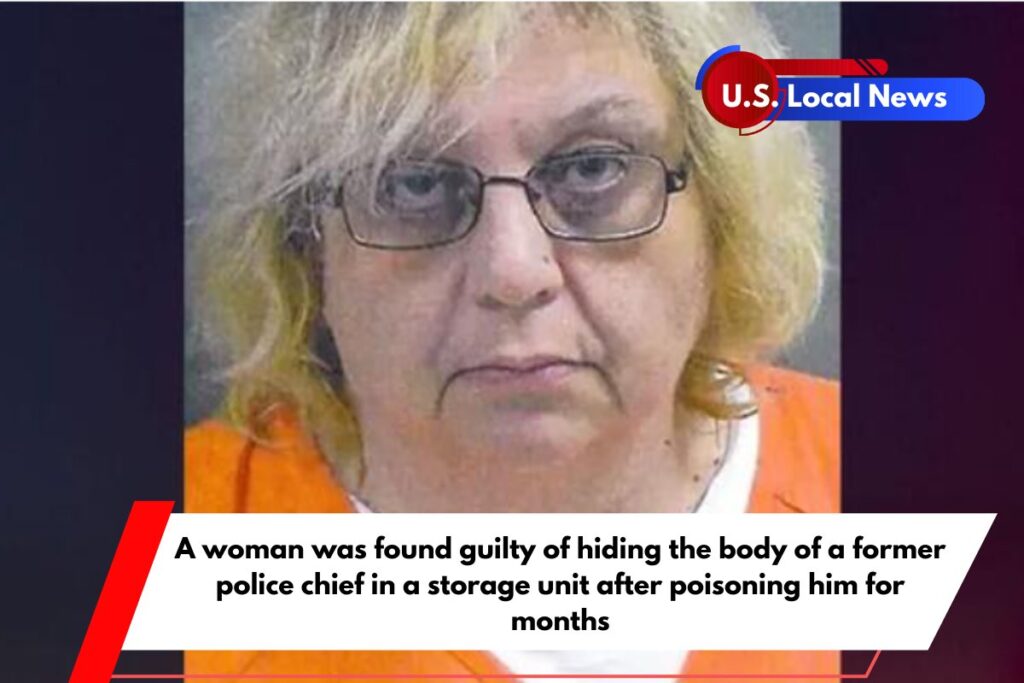 A woman was found guilty of hiding the body of a former police chief in a storage unit after poisoning him for months