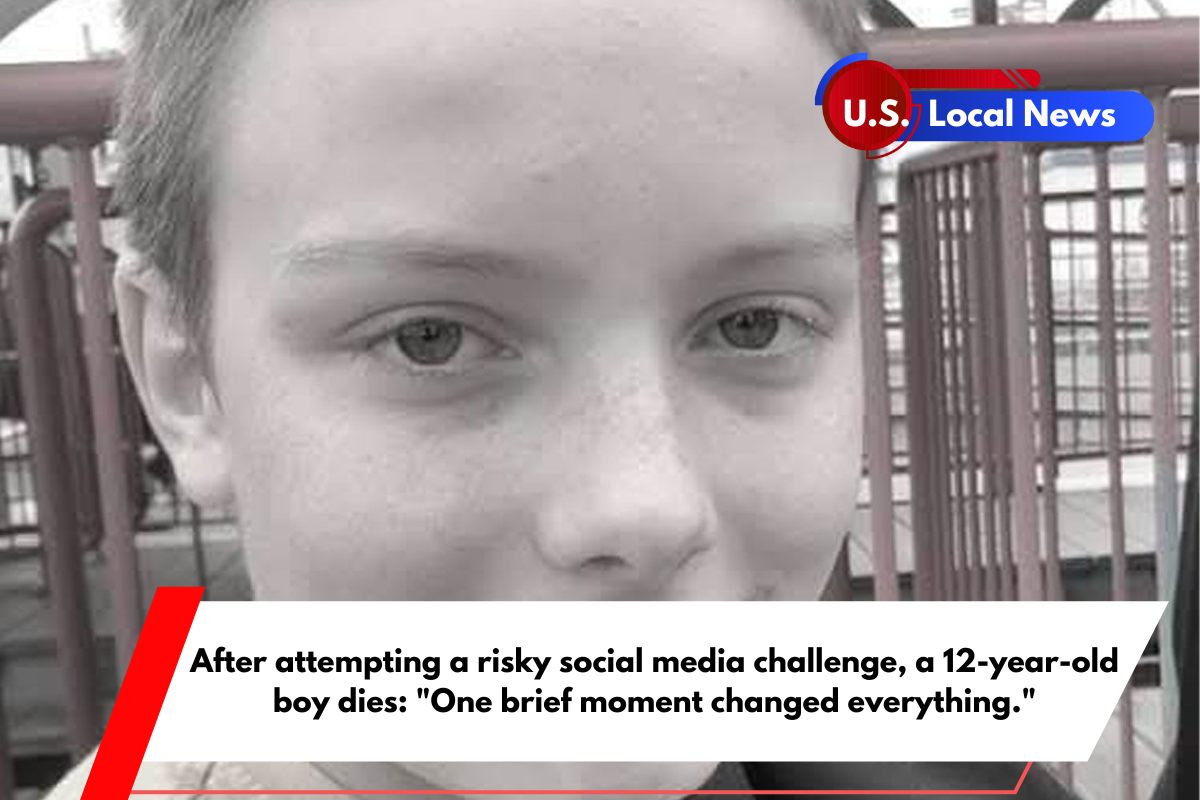 After attempting a risky social media challenge, a 12-year-old boy dies One brief moment changed everything.