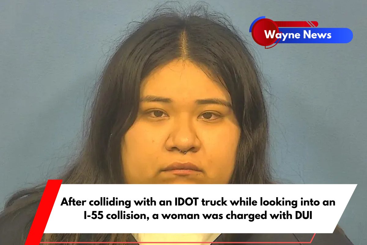 After colliding with an IDOT truck while looking into an I-55 collision, a woman was charged with DUI