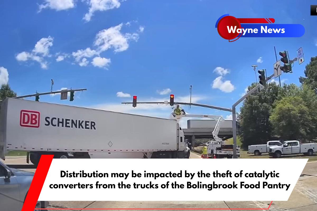 Distribution may be impacted by the theft of catalytic converters from the trucks of the Bolingbrook Food Pantry