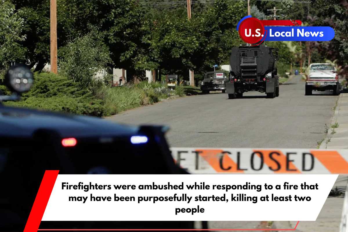 Firefighters were ambushed while responding to a fire that may have been purposefully started, killing at least two people