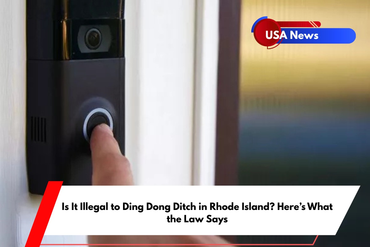 Is It Illegal to Ding Dong Ditch in Rhode Island Here’s What the Law Says