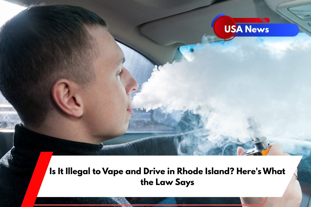 Is It Illegal to Vape and Drive in Rhode Island Here's What the Law Says