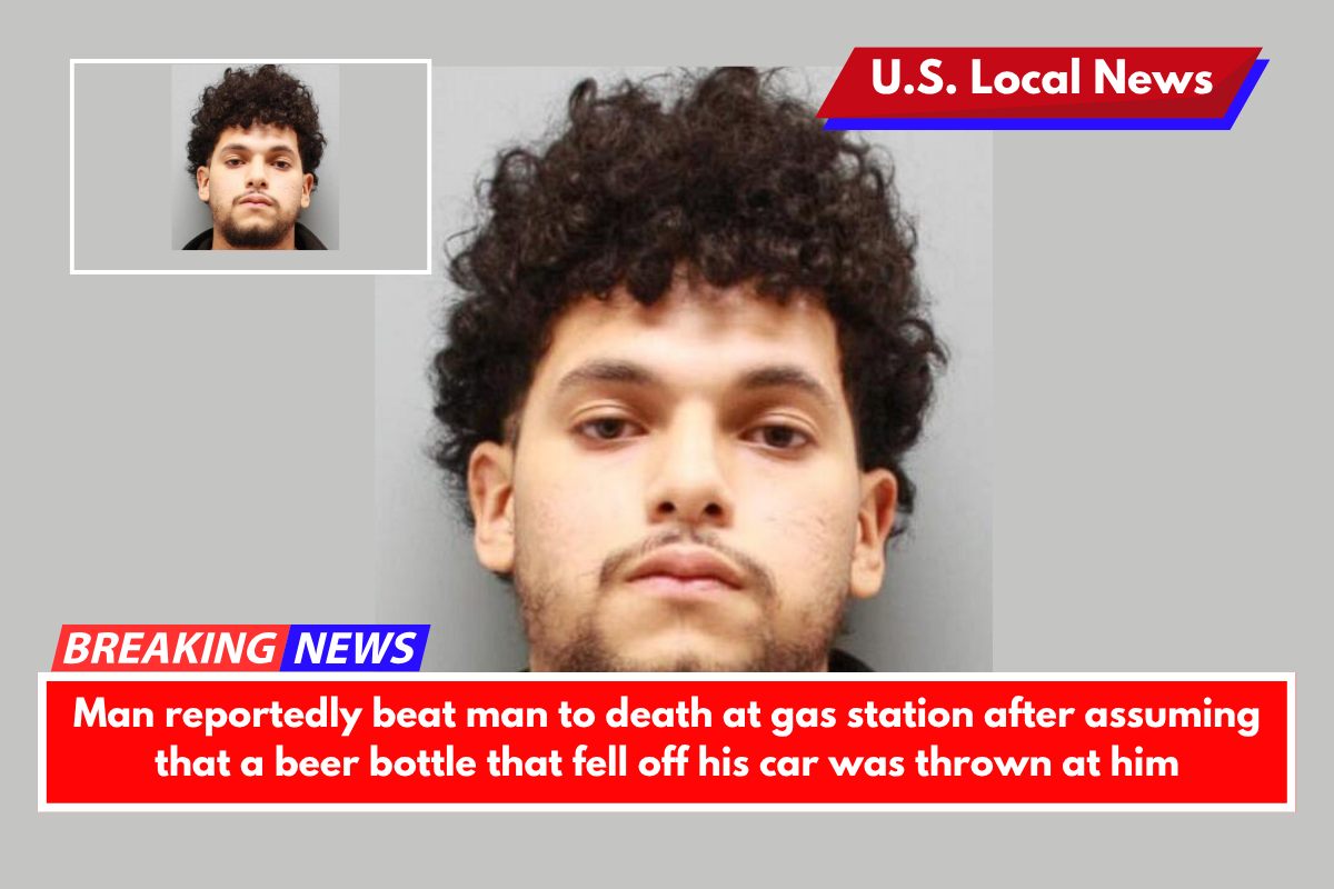 Man reportedly beat man to death at gas station after assuming that a beer bottle that fell off his car was thrown at him
