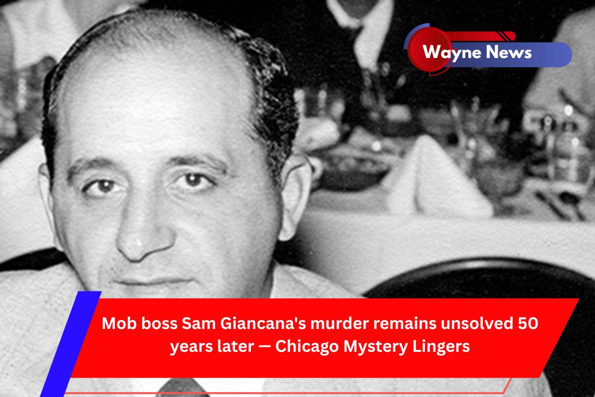 Mob boss Sam Giancana's murder remains unsolved 50 years later — Chicago Mystery Lingers