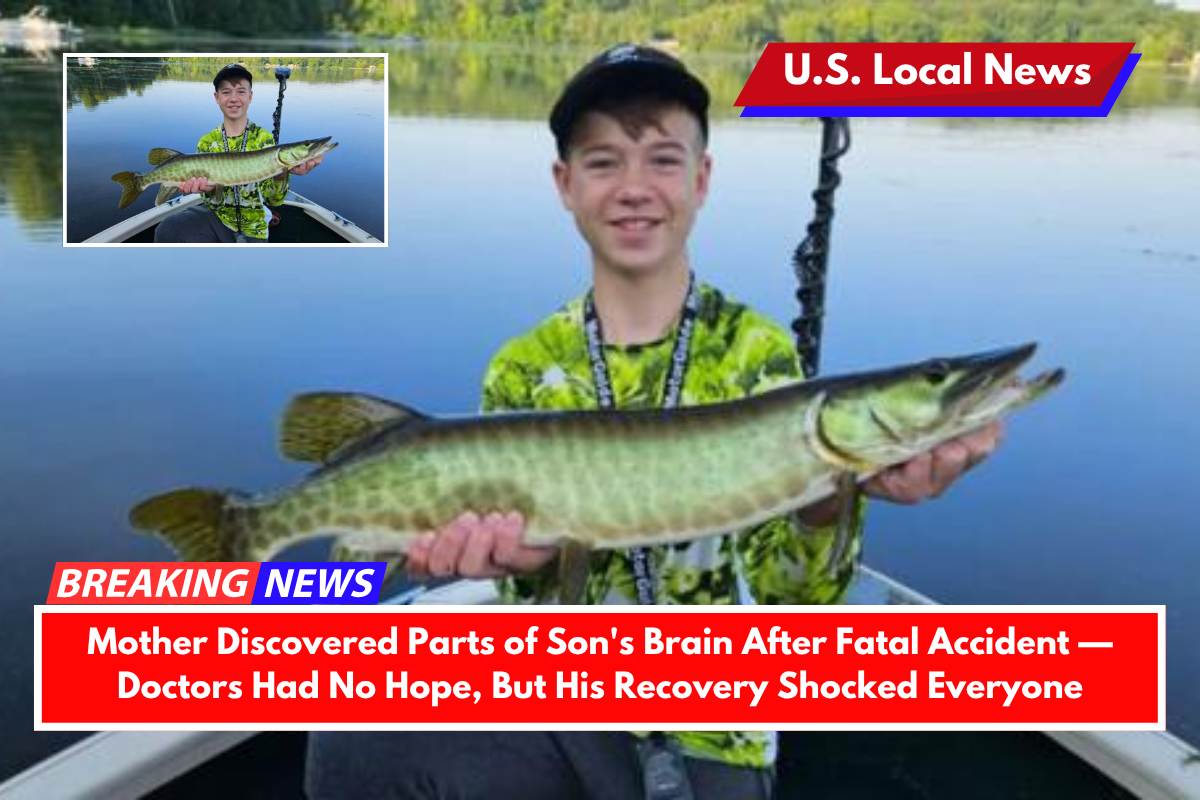 Mother Discovered Parts of Son's Brain After Fatal Accident — Doctors Had No Hope, But His Recovery Shocked Everyone