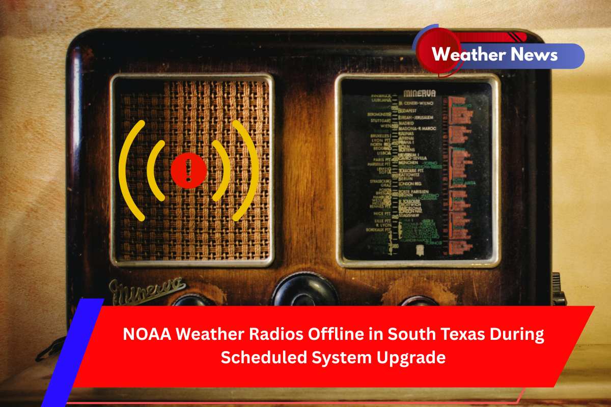 NOAA Weather Radios Offline in South Texas During Scheduled System Upgrade