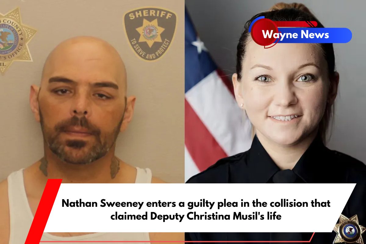 Nathan Sweeney enters a guilty plea in the collision that claimed Deputy Christina Musil's life