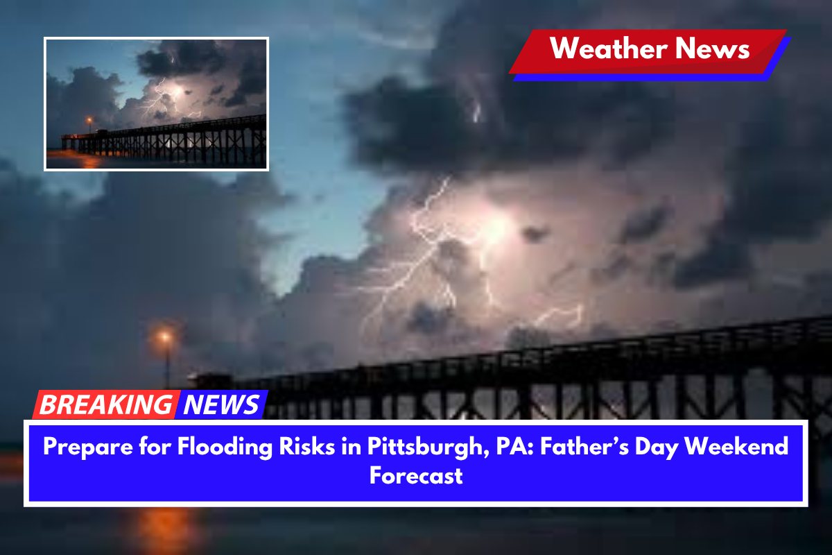 Prepare for Thunderstorms and Extreme Heat in Tampa, FL This Father’s Day Weekend