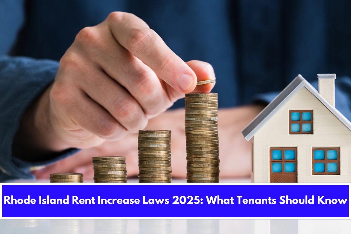 Rhode Island Rent Increase Laws 2025 What Tenants Should Know