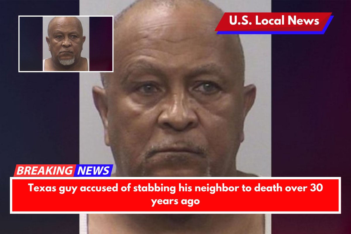 Texas guy accused of stabbing his neighbor to death over 30 years ago