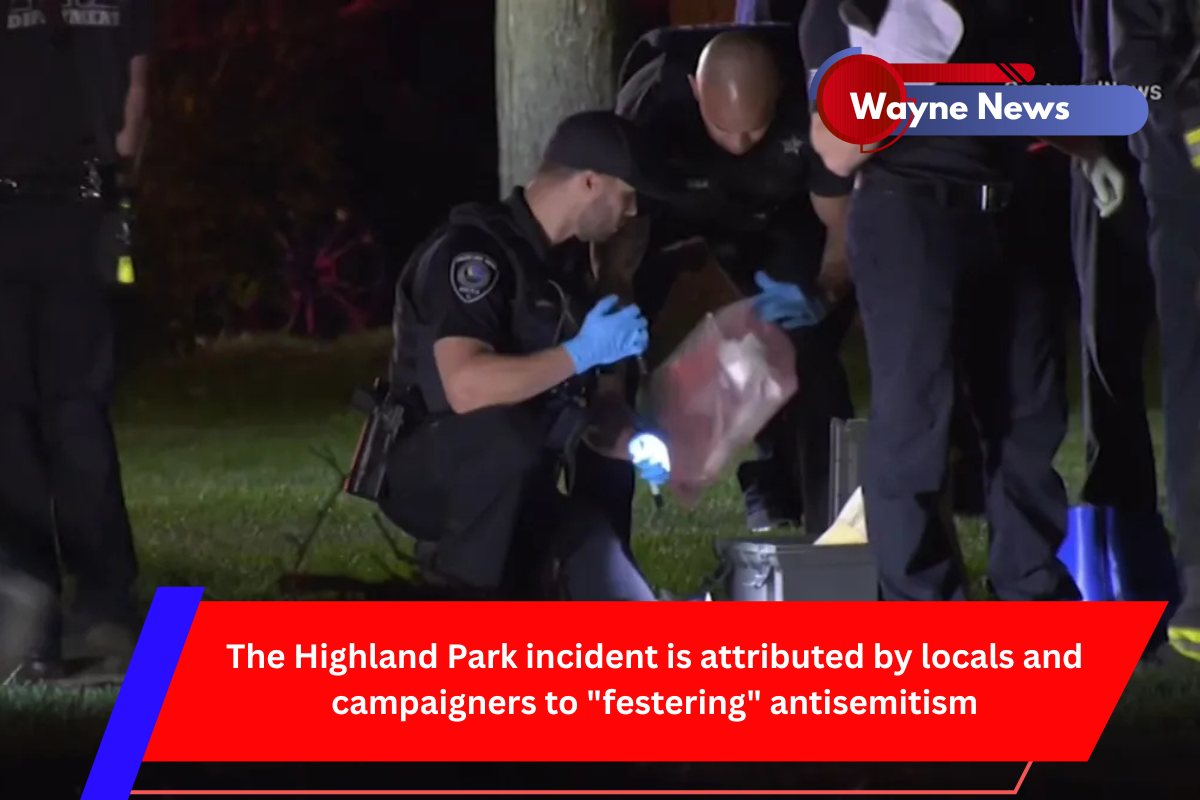The Highland Park incident is attributed by locals and campaigners to festering antisemitism