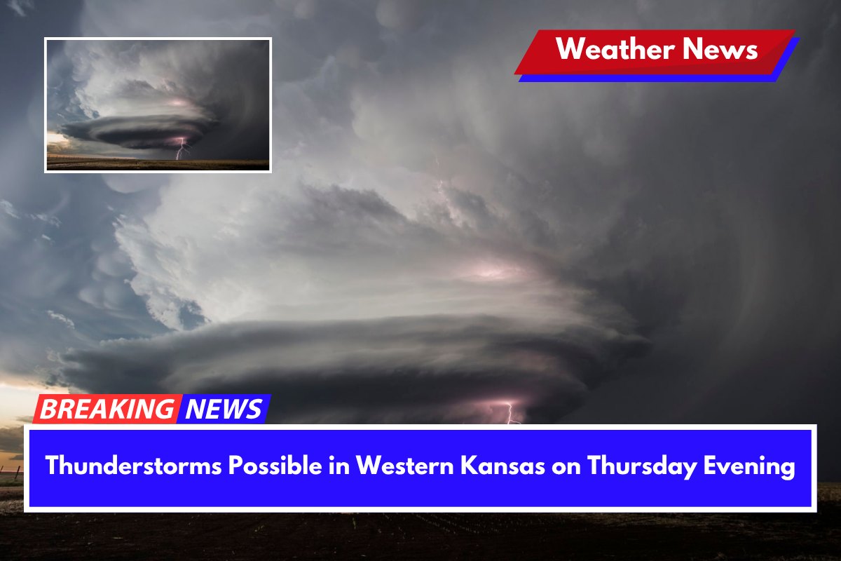 Thunderstorms Possible in Western Kansas on Thursday Evening