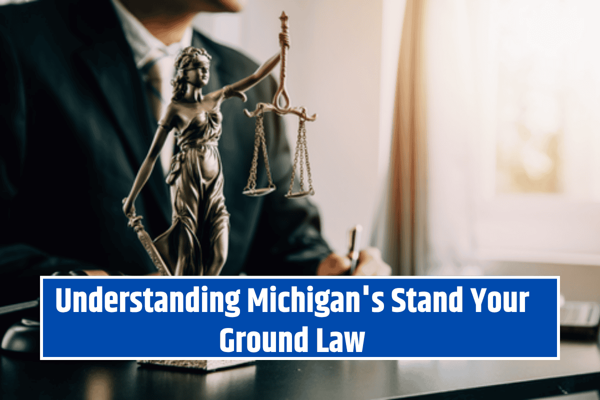 Understanding Michigan's Stand Your Ground Law