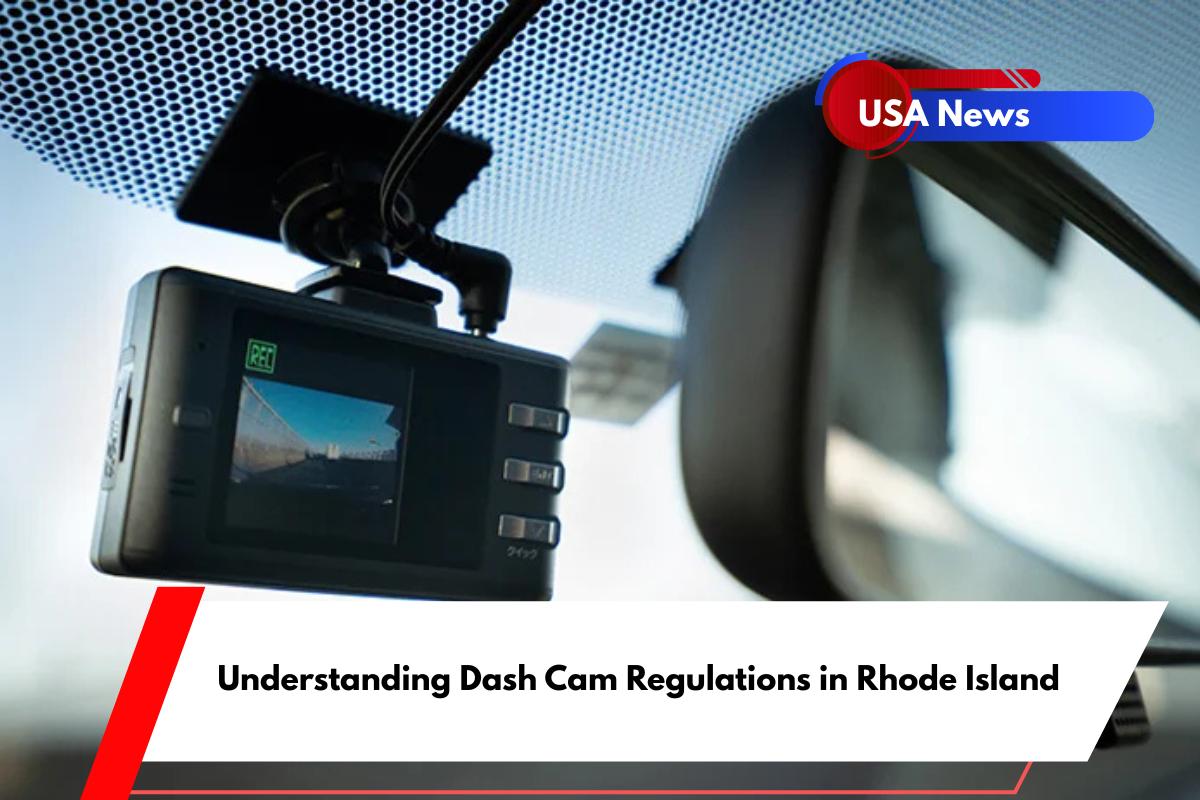 Understanding Dash Cam Regulations in Rhode Island