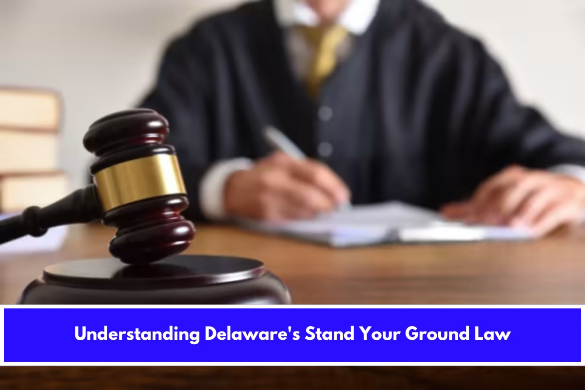 Understanding Delaware's Stand Your Ground Law
