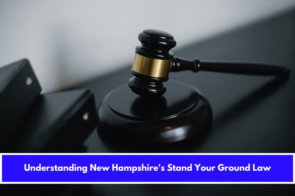 Understanding New Hampshire's Stand Your Ground Law
