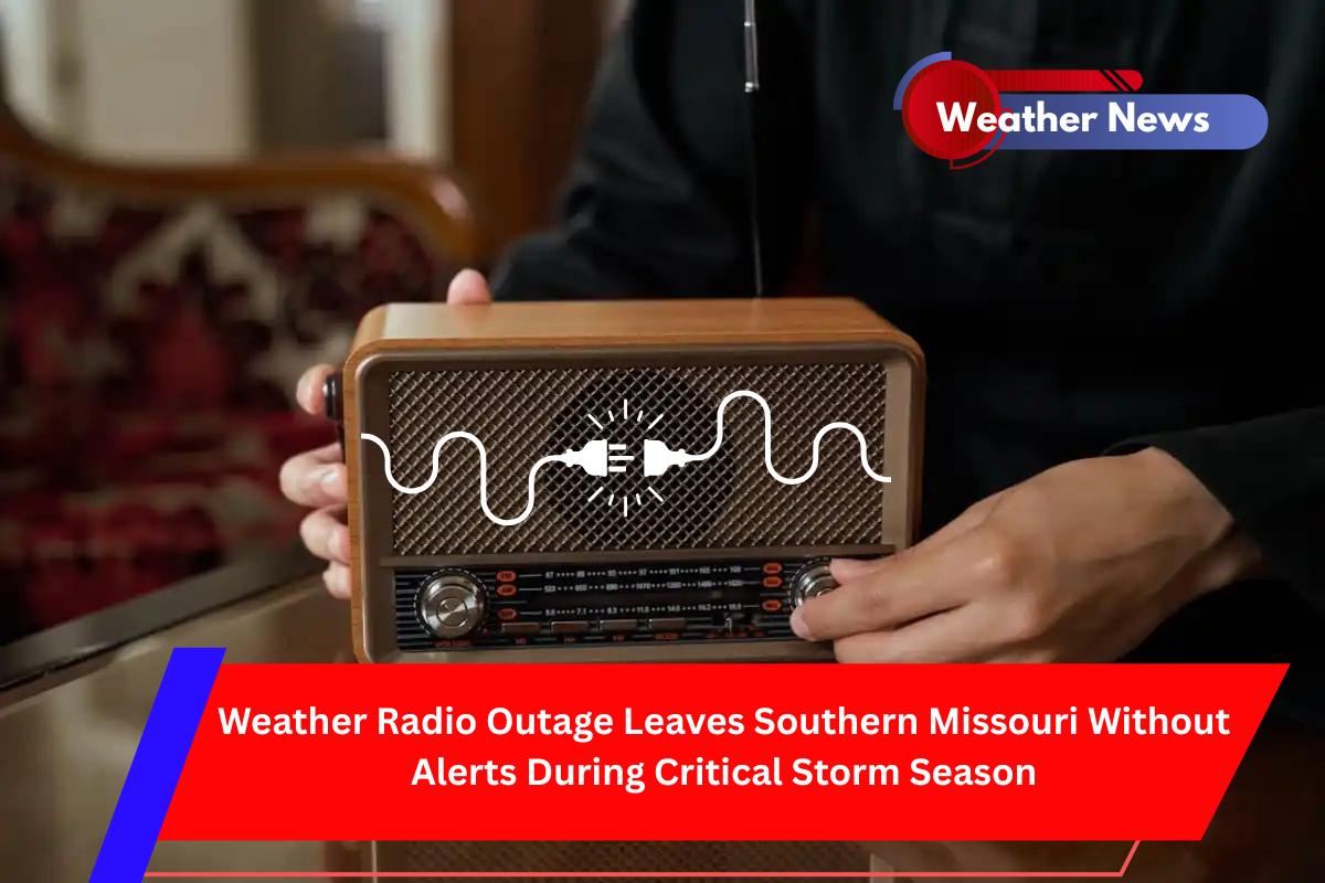 Weather Radio Outage Leaves Southern Missouri Without Alerts During Critical Storm Season