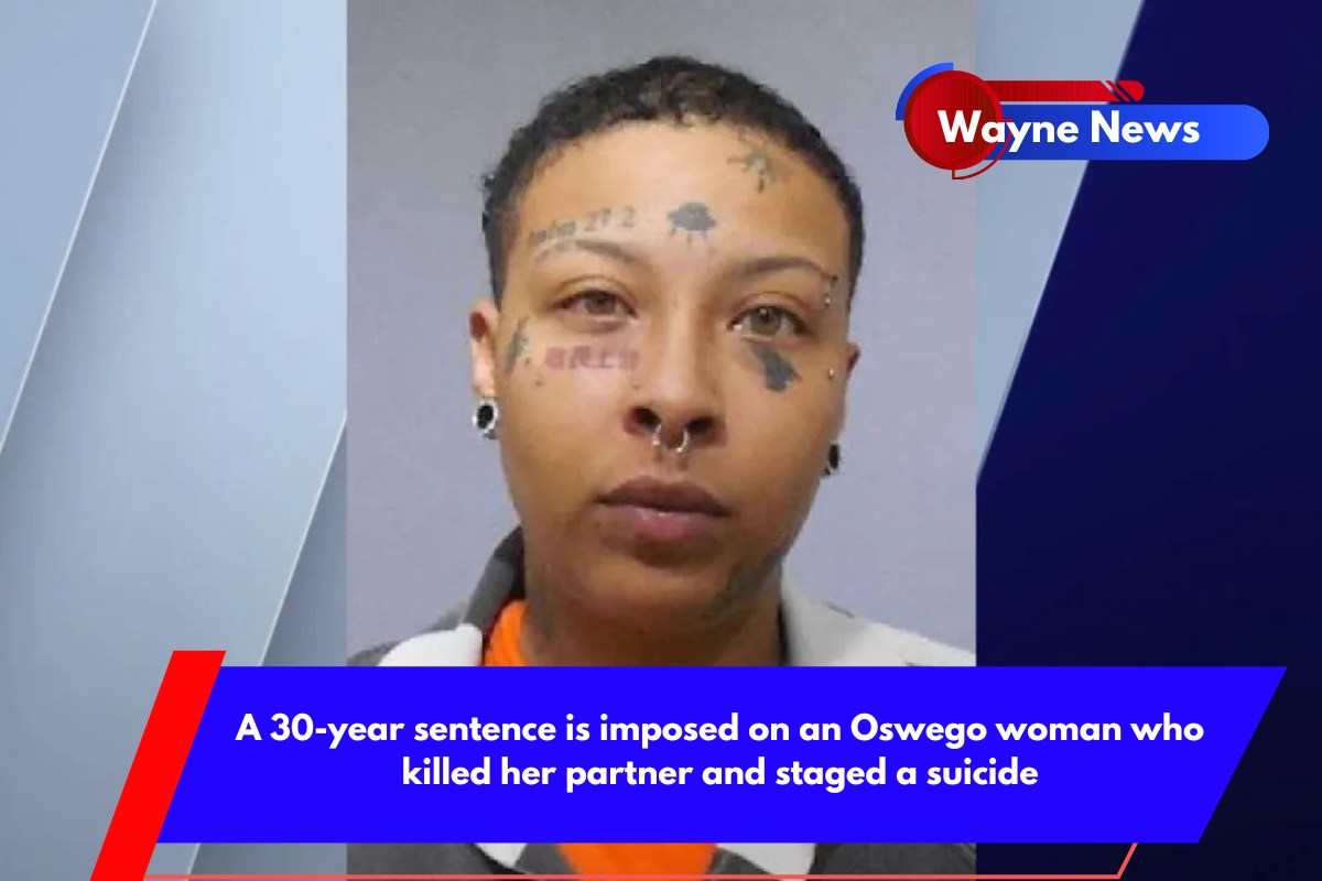 A 30-year sentence is imposed on an Oswego woman who killed her partner and staged a suicide