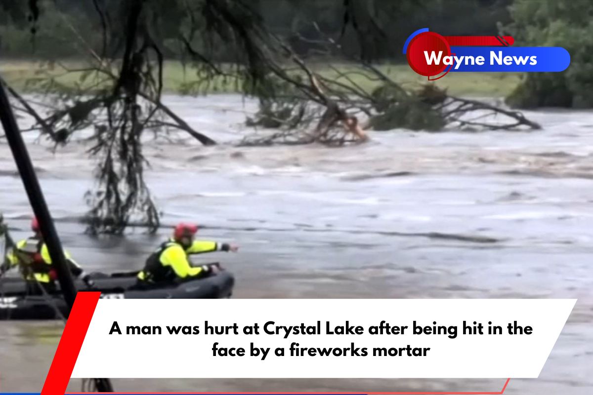 A man was hurt at Crystal Lake after being hit in the face by a fireworks mortar