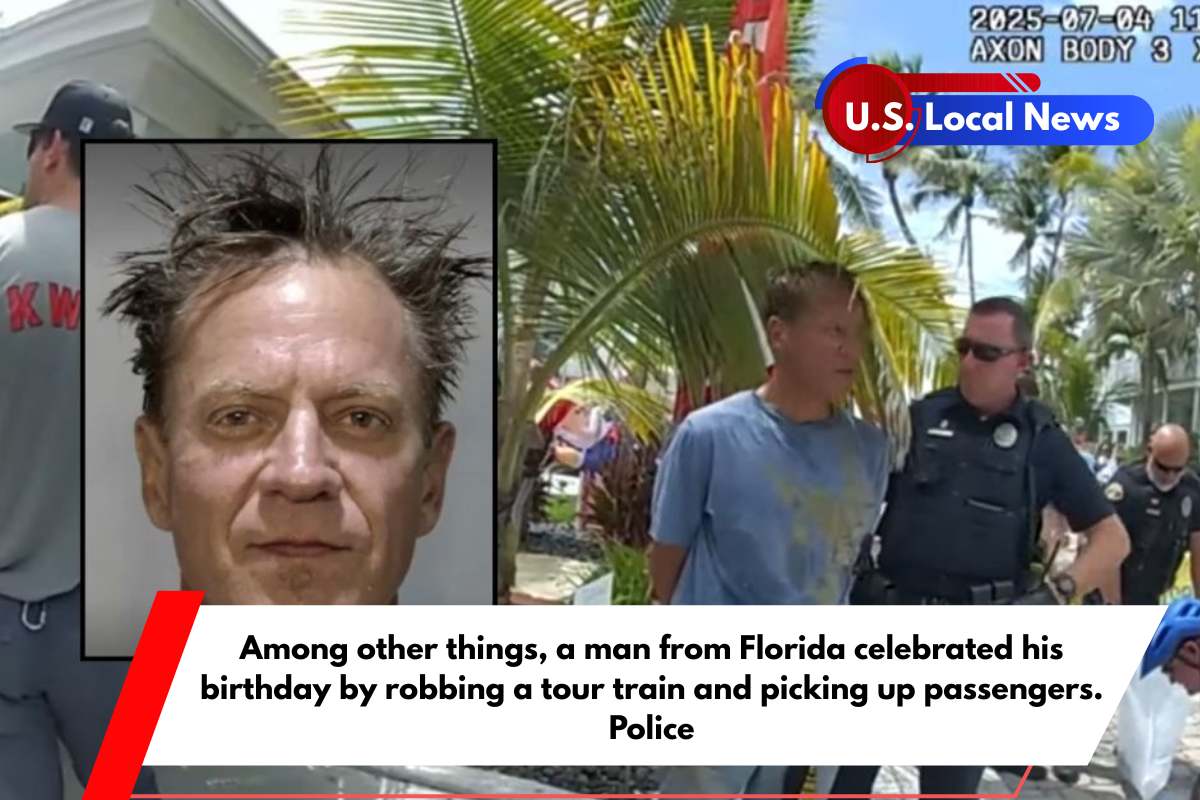 Among other things, a man from Florida celebrated his birthday by robbing a tour train and picking up passengers. Police