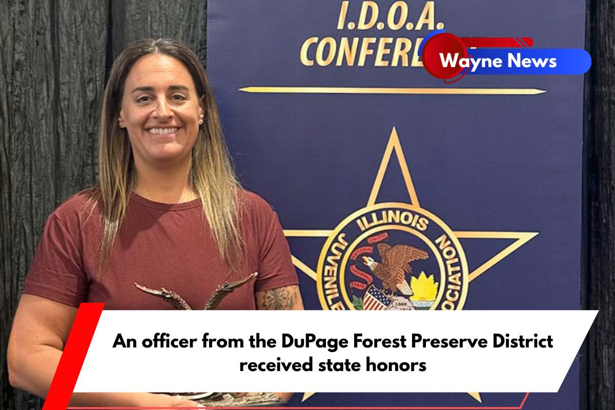 An officer from the DuPage Forest Preserve District received state honors
