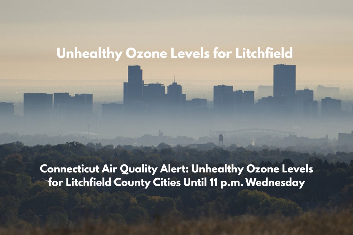 Connecticut Air Quality Alert Unhealthy Ozone Levels for Litchfield County Cities Until 11 p.m. Wednesday