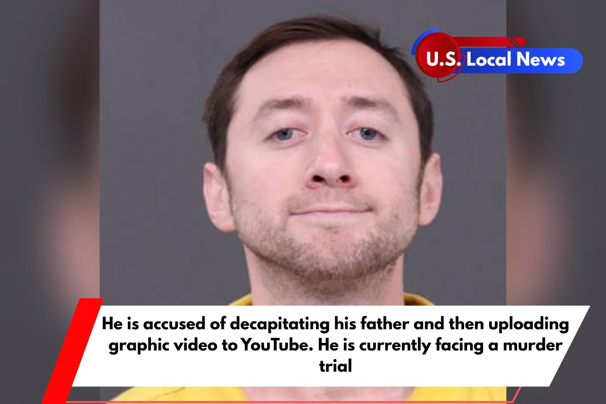 He is accused of decapitating his father and then uploading graphic video to YouTube. He is currently facing a murder trial