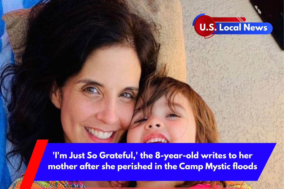 'I'm Just So Grateful,' the 8-year-old writes to her mother after she perished in the Camp Mystic floods