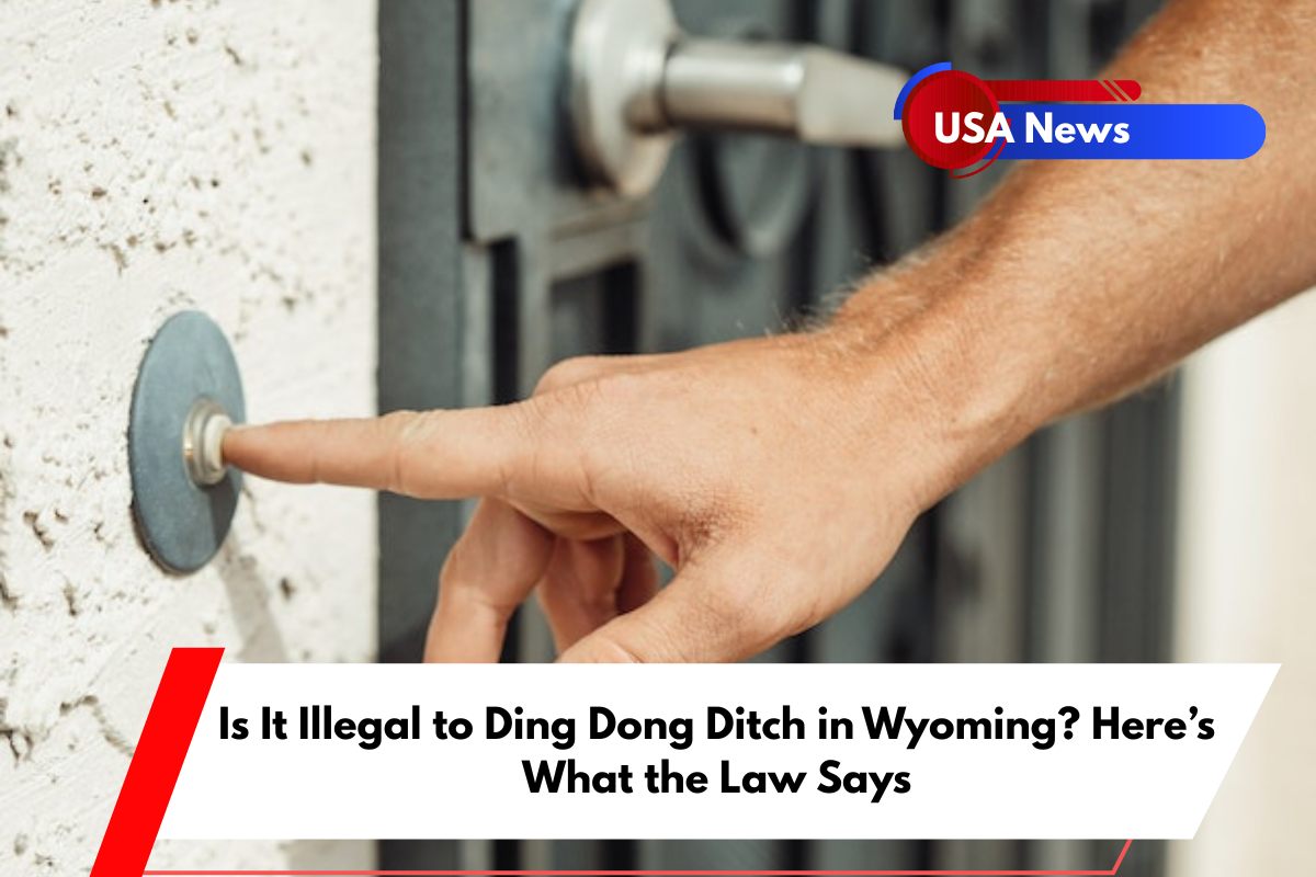 Is It Illegal to Ding Dong Ditch in Wyoming Here’s What the Law Says