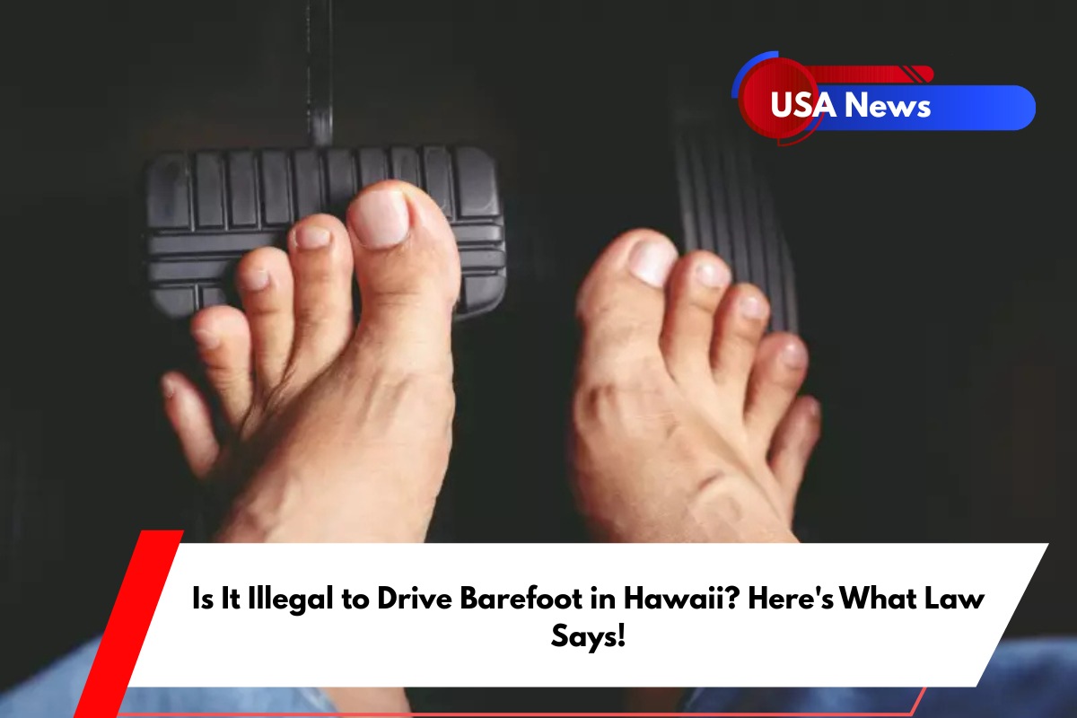 Is It Illegal to Drive Barefoot in Hawaii Here's What Law Says!