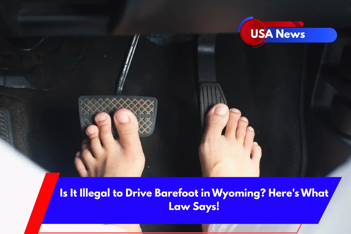 Is It Illegal to Drive Barefoot in Wyoming Here's What Law Says!