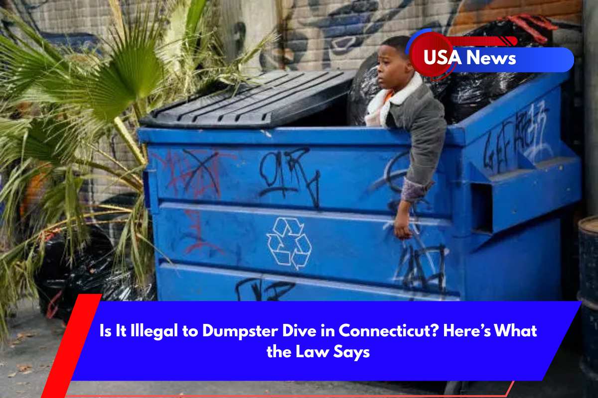 Is It Illegal to Dumpster Dive in Connecticut Here’s What the Law Says