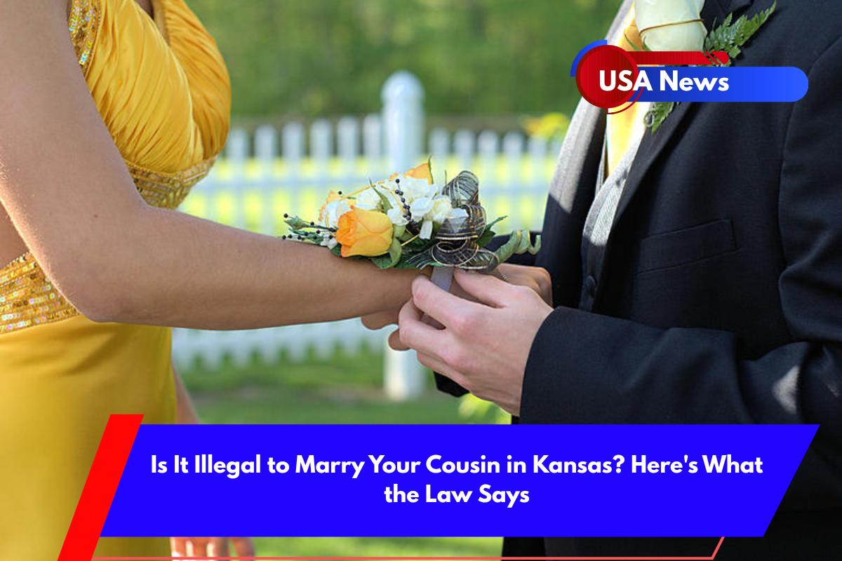 Is It Illegal to Marry Your Cousin in Kansas Here's What the Law Says