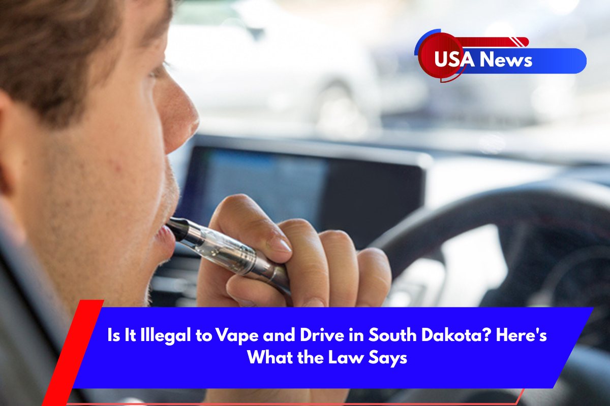 Is It Illegal to Vape and Drive in South Dakota Here's What the Law Says