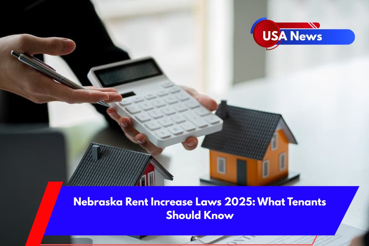 Nebraska Rent Increase Laws 2025 What Tenants Should Know