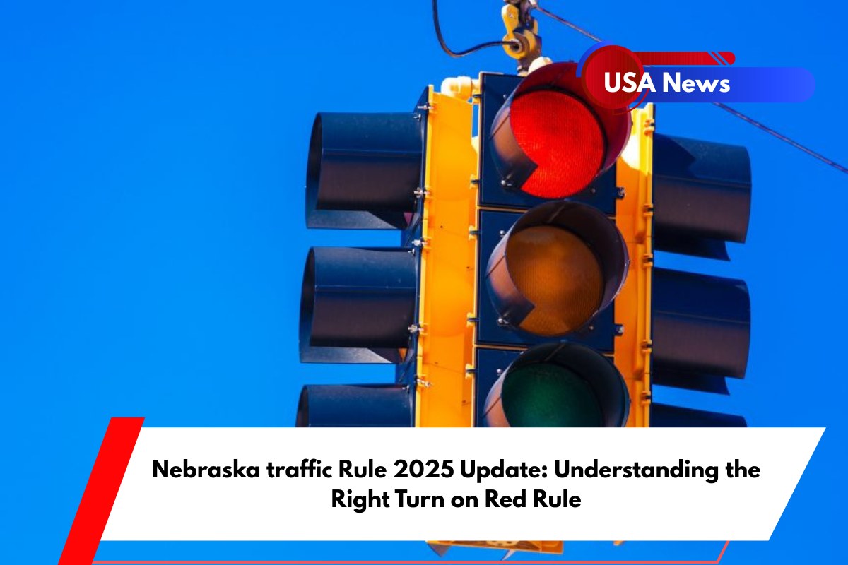 Nebraska traffic Rule 2025 Update Understanding the Right Turn on Red Rule