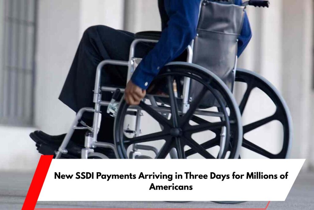 New SSDI Payments Arriving in Three Days for Millions of Americans