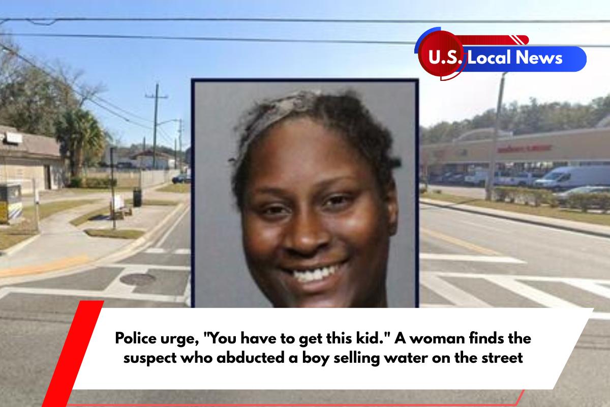 Police urge, You have to get this kid. A woman finds the suspect who abducted a boy selling water on the street