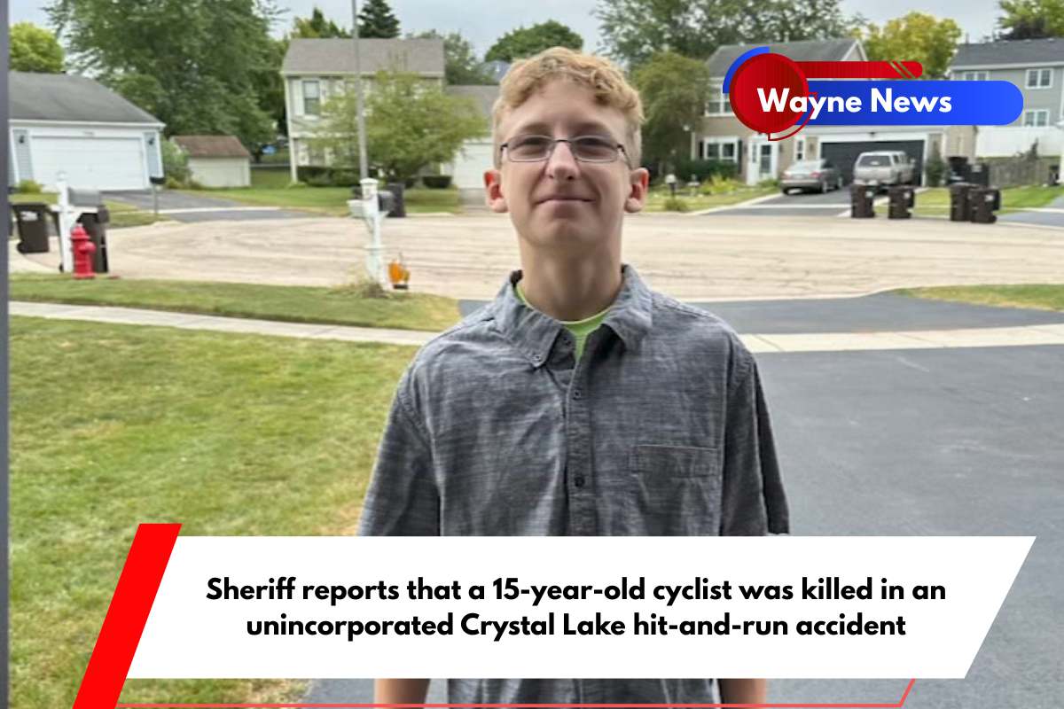 Sheriff reports that a 15-year-old cyclist was killed in an unincorporated Crystal Lake hit-and-run accident