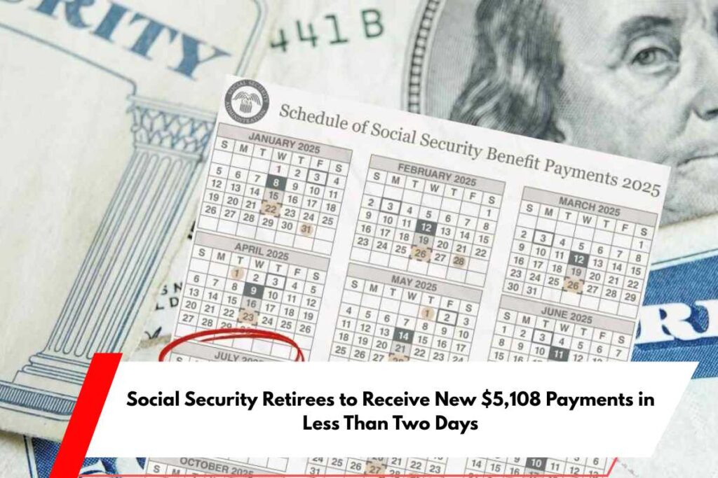 Social Security Retirees to Receive New $5,108 Payments in Less Than Two Days