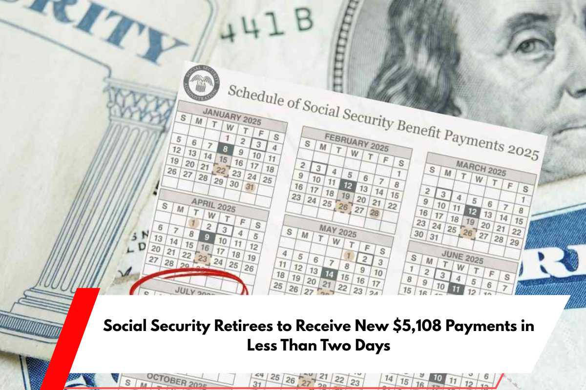 Social Security Retirees to Receive New $5,108 Payments in Less Than Two Days