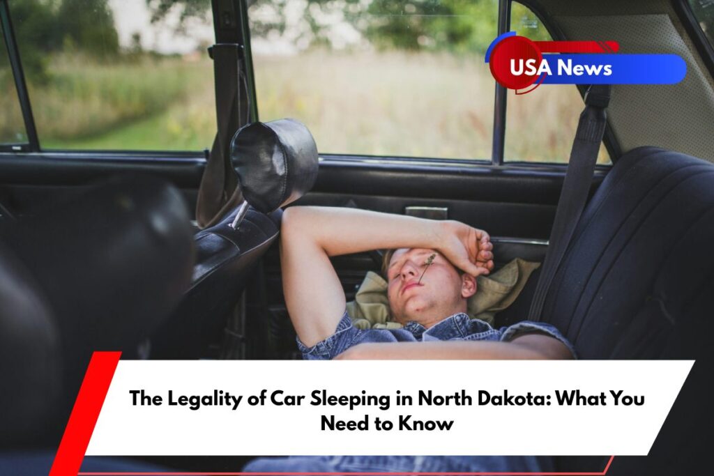 The Legality of Car Sleeping in North Dakota What You Need to Know