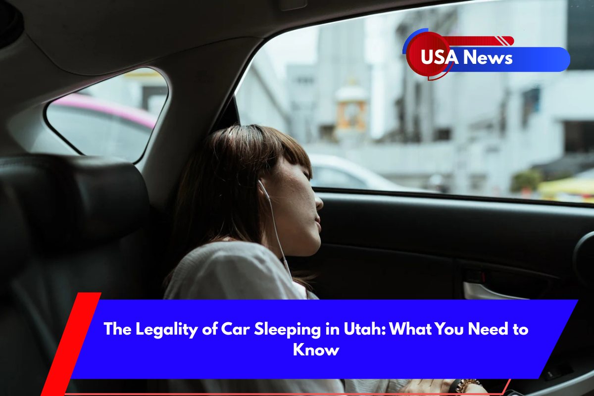 The Legality of Car Sleeping in Utah What You Need to Know
