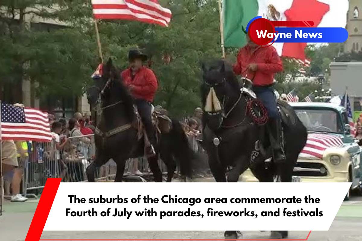The suburbs of the Chicago area commemorate the Fourth of July with parades, fireworks, and festivals