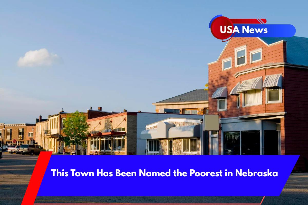This Town Has Been Named the Poorest in Nebraska