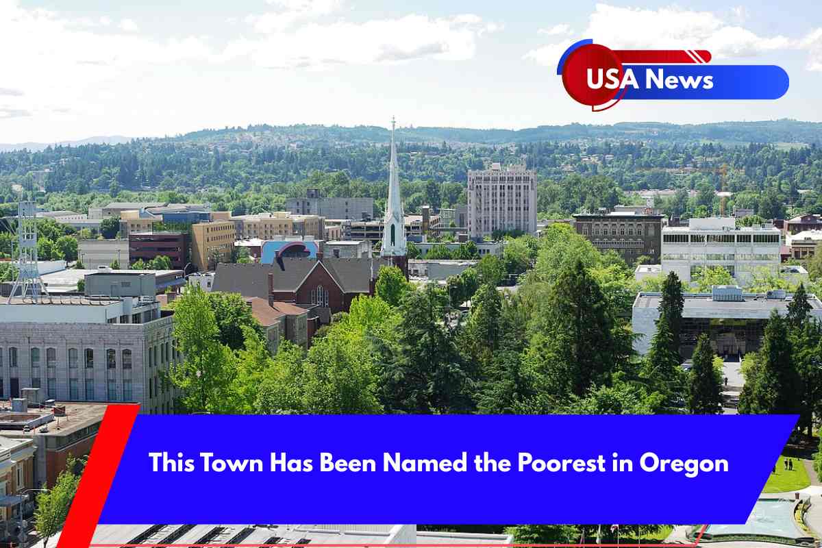 This Town Has Been Named the Poorest in Oregon